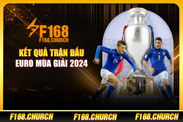 Kết quả trận đấu Euro mùa giải 2024 Kết quả trận đấu Euro mùa giải 2024